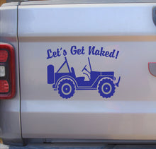 Load image into Gallery viewer, Let&#39;s Get Naked Jeep decal
