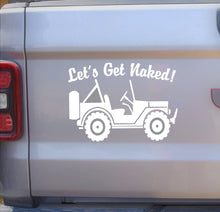 Load image into Gallery viewer, Let&#39;s Get Naked Jeep decal
